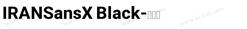 IRANSansX Black字体转换